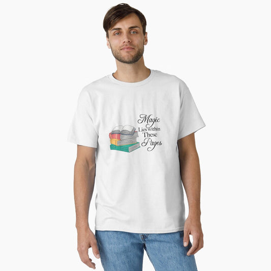 Magic lies within these pages T-shirt