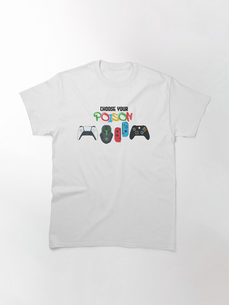 Choose your poison T-shirt